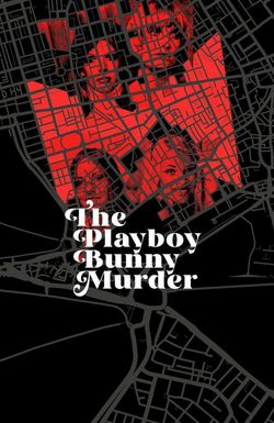 The Playboy Bunny Murder