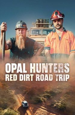 Opal Hunters Red Dirt Road Trip