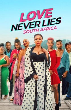 Love Never Lies: South Africa