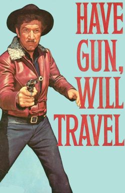 Have Gun - Will Travel