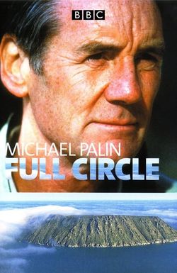 Full Circle with Michael Palin