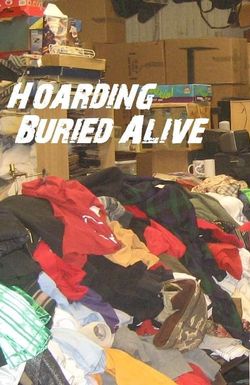 Hoarding: Buried Alive