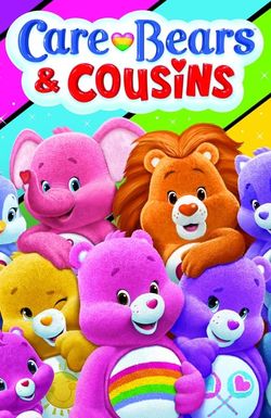 Care Bears and Cousins