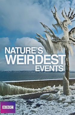 Nature's Weirdest Events