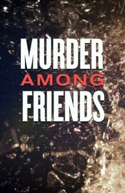 Murder Among Friends