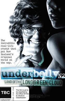 Underbelly: Land of the Long Green Cloud