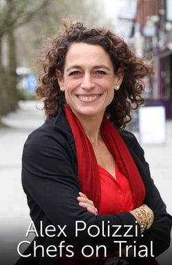 Alex Polizzi: Chefs on Trial