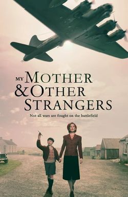 My Mother and Other Strangers