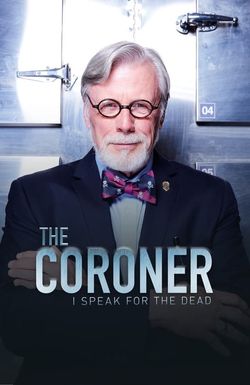 The Coroner: I Speak for the Dead