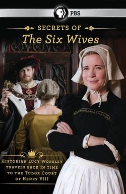 Six Wives with Lucy Worsley