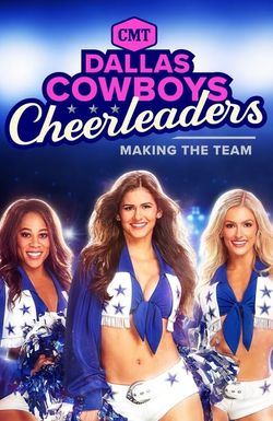 Dallas Cowboys Cheerleaders: Making the Team