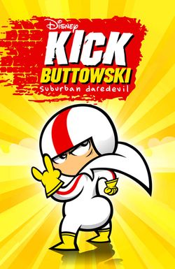 Kick Buttowski: Suburban Daredevil