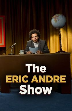 The Eric Andre Show