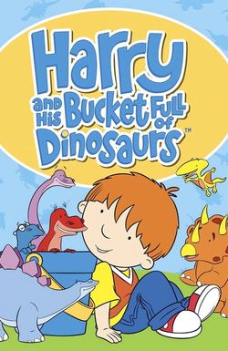 Harry and His Bucket Full of Dinosaurs