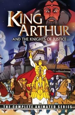 King Arthur and the Knights of Justice