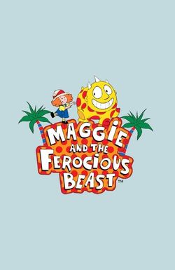 Maggie and the Ferocious Beast