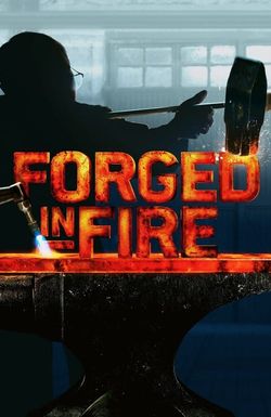 Forged in Fire