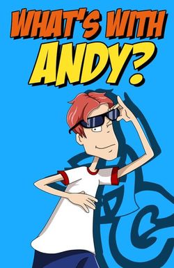 What's with Andy?