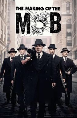 The Making of the Mob