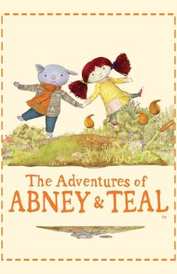 The Adventures of Abney & Teal