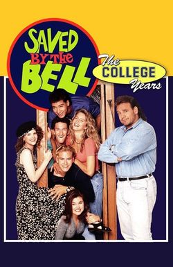 Saved by the Bell: The College Years