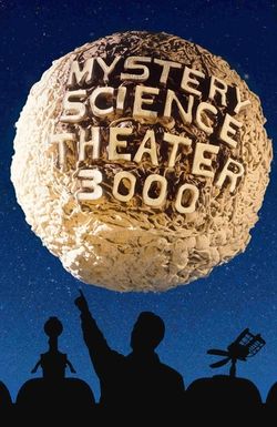 Mystery Science Theater 3000