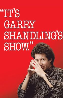 It's Garry Shandling's Show.