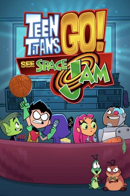 Teen Titans Go! See Space Jam