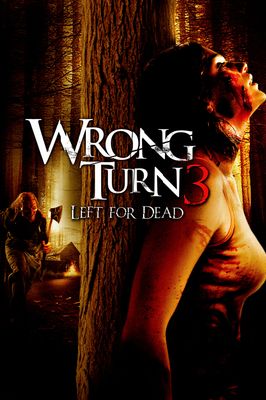 Wrong Turn 3: Left for Dead