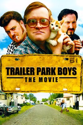 Trailer Park Boys: The Movie