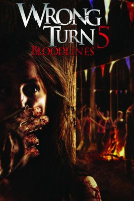 Wrong Turn 5: Bloodlines