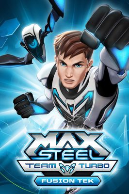 Max Steel Team Turbo: Fusion Tek