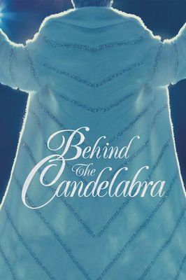 Behind the Candelabra