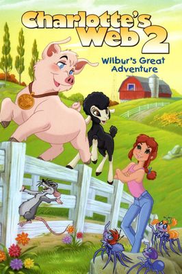 Charlotte's Web 2: Wilbur's Great Adventure