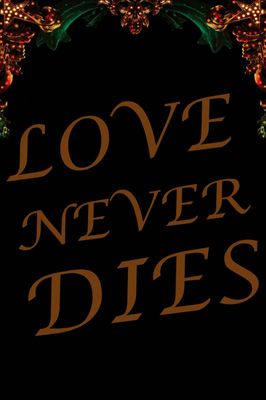 Love Never Dies