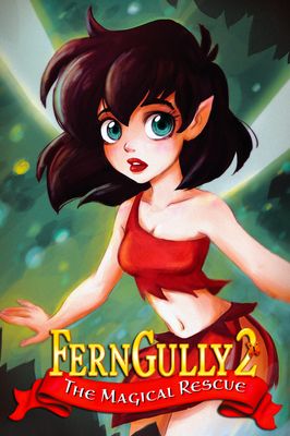 FernGully 2: The Magical Rescue