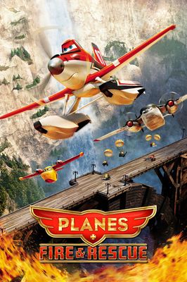 Planes: Fire & Rescue