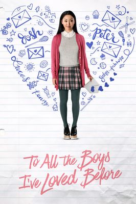 To All the Boys I've Loved Before