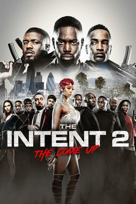 The Intent 2: The Come Up