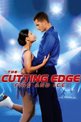 The Cutting Edge: Fire & Ice