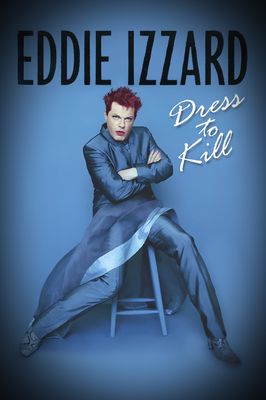 Eddie Izzard: Dress to Kill