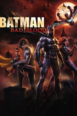 Batman: Bad Blood