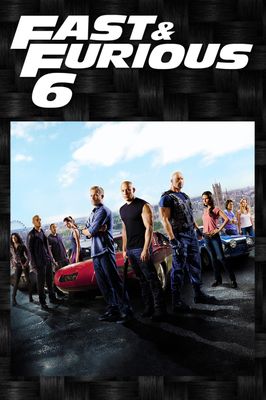 Fast & Furious 6