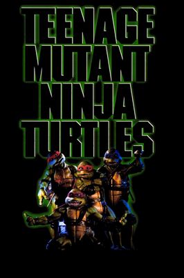 Teenage Mutant Ninja Turtles