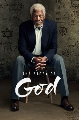 The Story of God with Morgan Freeman