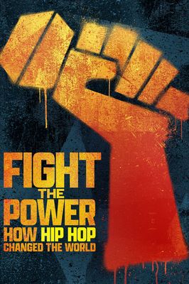 Fight the Power How Hip Hop Changed the World