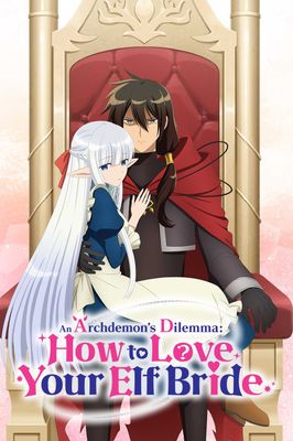 An Archdemon's Dilemma: How to Love Your Elf Bride