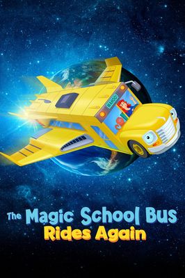 The Magic School Bus Rides Again