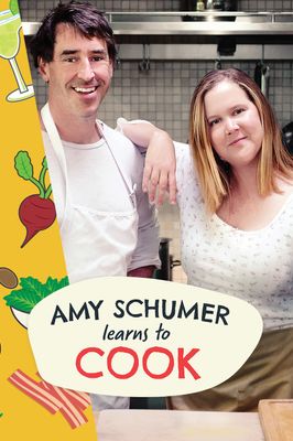 Amy Schumer Learns to Cook