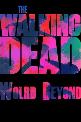 The Walking Dead: World Beyond